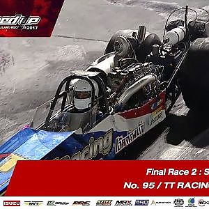 FINAL DAY2 : SUPER DRAGSTER RUN2 No.95 ฐาปกรณ์ เข็มกลัด/TT RACING/ โอ๊ตอู่ช่างขวัญ