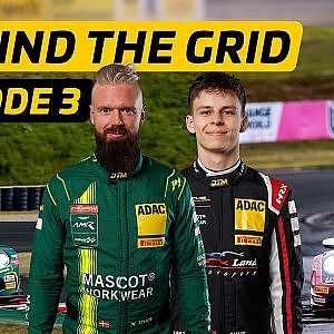 DTM Behind The Grid  I  Nicki Thiim & Bastian Buus im Portrait: "Noris King" vs. Newcomer  I Folge 3