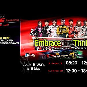 Live 2 (EN): B-Quik Thailand Super Series/ TSS The Super Series: Race 2