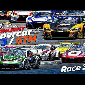 Highlight Thailand Supercar GT3 / Thailand Supercar GTM _Race 3-4