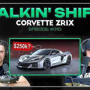 The New 1200hp Corvette ZR1X is going to be NUTS | HEMI COMEBACK + MORE! (Talkin' Shift EP 010)