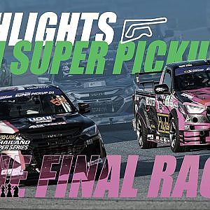 Highlights Thailand Super Pickup D1 : The Final Race