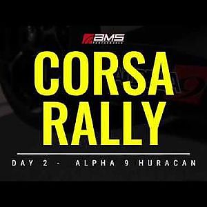 Corsa Rally Day 2: Alpha 9 Huracan